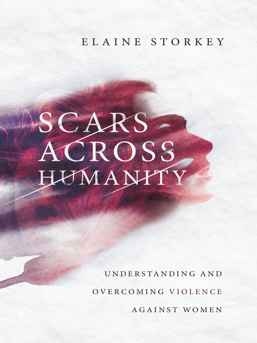 Title details for Scars Across Humanity by Elaine  Storkey - Available
